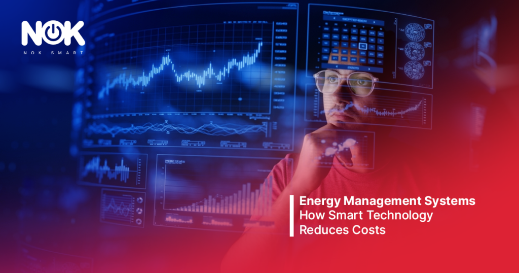 Energy Management Systems: How Smart Technology Reduces Costs